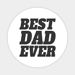 Simple Best Dad Ever Father's Day Typography Magnet